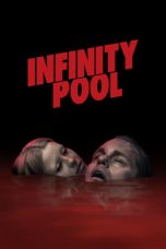 Infinity Pool (2023)  