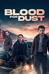 Movie poster: Blood for Dust (2024)