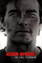 Movie poster: Mission: Impossible – The Final Reckoning (2025)